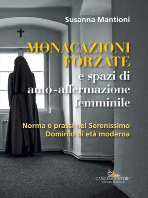 cover image of Monacazioni forzate e spazi di auto-affermazione femminile